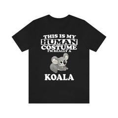 This Is My Human Costume I'm Really A Koala Shirt - koala print design