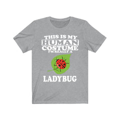 This is my human costume I am really a ladybug garden insect tee