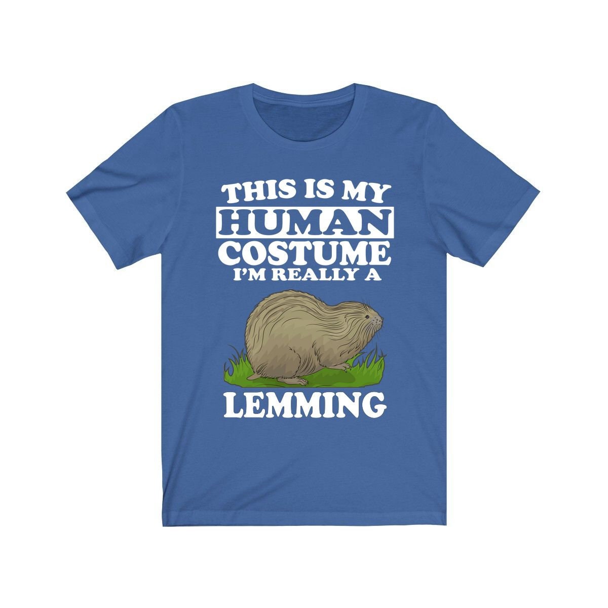 This Is My Human Costume I'm Really A Lemming Shirt - lemming print design