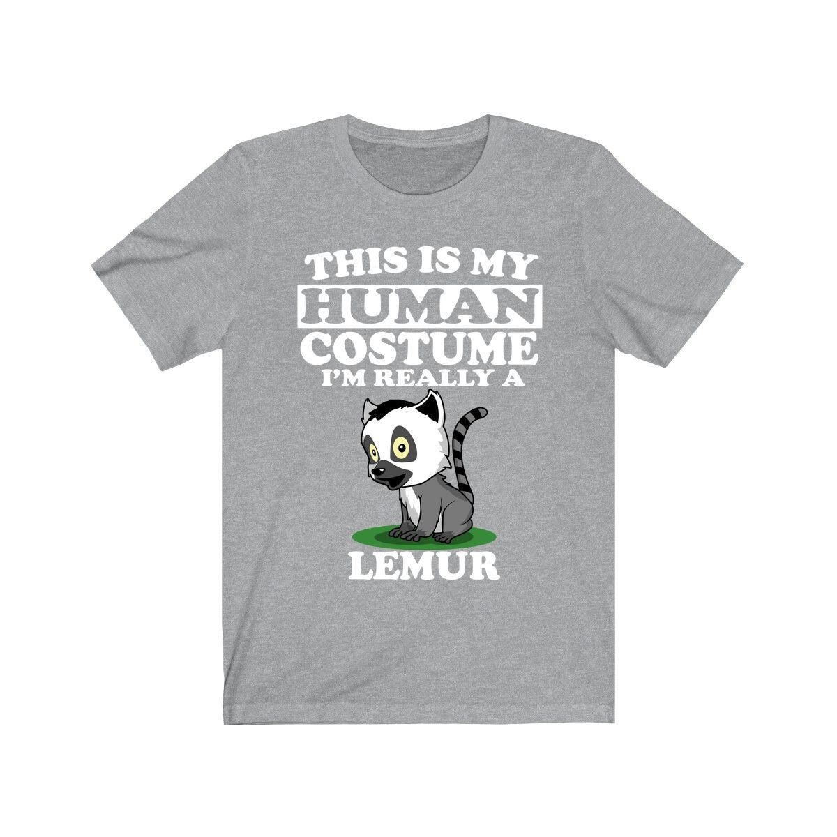 This Is My Human Costume I'm Really A Lemur Shirt, Lemur Lover Shirt, Lemur Shirt, Lemur Funny Gift, Animal Adult Kids Shirt Image 1
