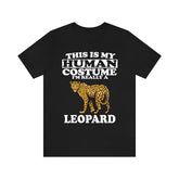 This Is My Human Costume I'm Really A Leopard Shirt, Leopard Lover Shirt, Leopard Shirt, Leopard Funny Gift, Animal Adult Kids Shirt Image 1