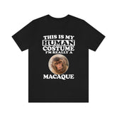 This Is My Human Costume I'm Really A Macaque Shirt, Macaque Lover Shirt, Monkey Shirt, Monkey Funny Gift, Animal Adult Kids Shirt Image 1