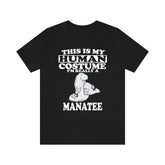 This Is My Human Costume I'm Really A Manatee Shirt, Manatee Lover Shirt, Manatee Shirt, Manatee Funny Gift, Animal Adult Kids Shirt Image 1