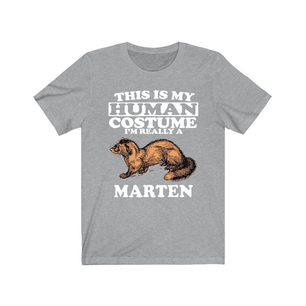 This Is My Human Costume I'm Really A Marten Shirt, Marten Lover Shirt, Marten Shirt, Animal Funny Gift, Animal Adult Kids Shirt Image 1