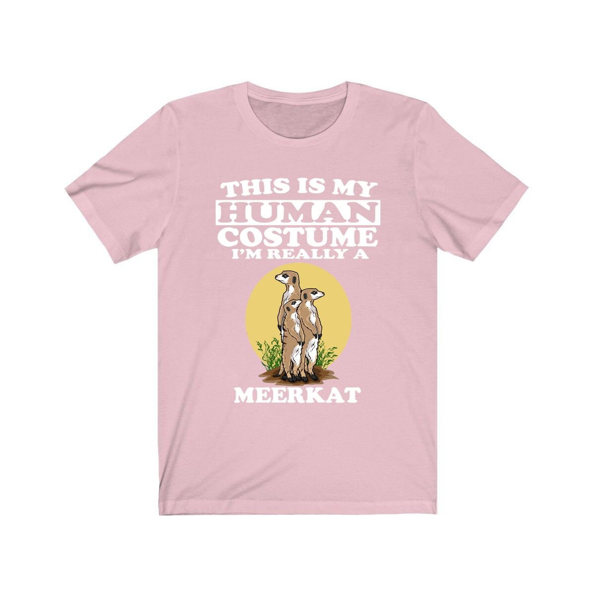 This Is My Human Costume I'm Really A Meerkat Shirt - meerkat print design