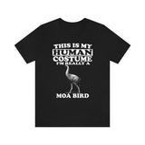 This Is My Human Costume I'm Really A Moa Bird Shirt, Moa Lover Shirt, Moa Shirt, Moa Funny Gift, Adult Kids Image 2