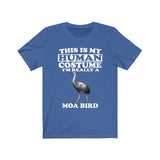 This Is My Human Costume I'm Really A Moa Bird Shirt, Moa Lover Shirt, Moa Shirt, Moa Funny Gift, Adult Kids Image 3