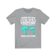 This Is My Human Costume I'm Really A Moon Jellyfish Shirt - moon jellyfish print