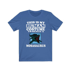 This Is My Human Costume I'm Really A Mosasaurus Shirt - mosasaurus print design
