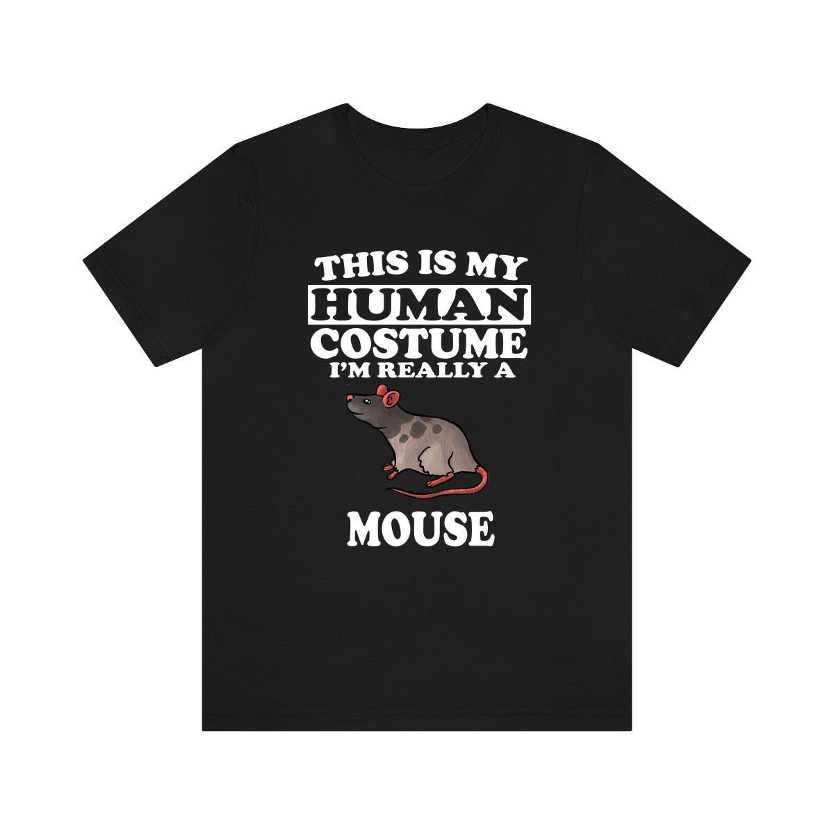 This Is My Human Costume I'm Really A Mouse Shirt - mouse print design