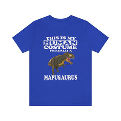 This is my human costume I am really a mapusaurus Cretaceous dino tee