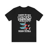 This Is My Human Costume I'm Really A Neon Tetra Shirt, Neon Tetra Lover Shirt, Neon Tetra Fish Shirt, Fish Funny Gift, Animal Adult Kids Image 1