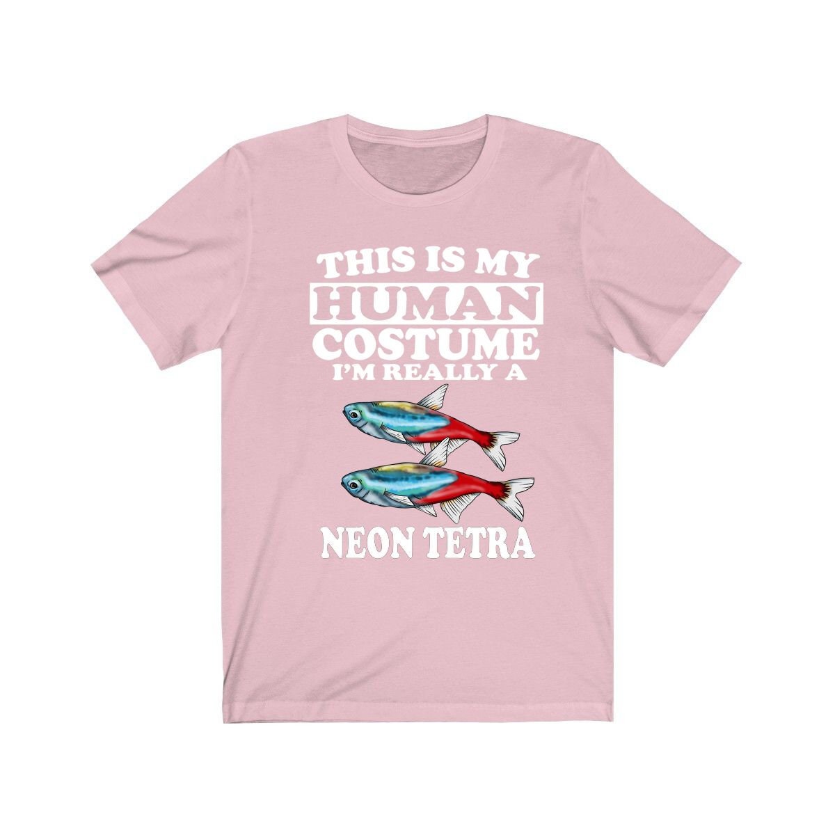 This Is My Human Costume I'm Really A Neon Tetra T-Shirt - neon tetra print design