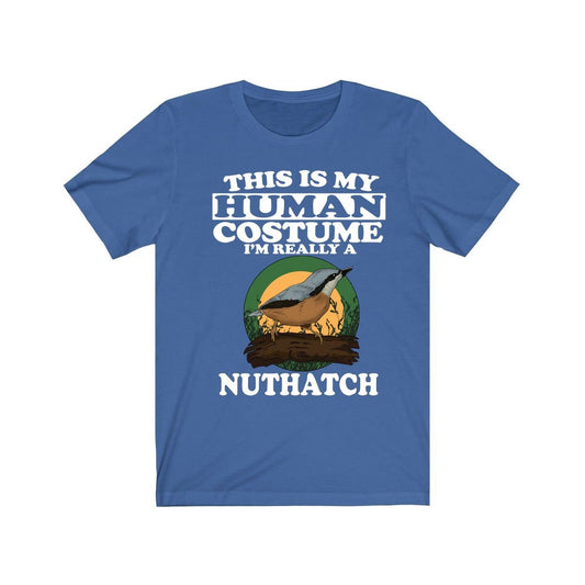 This Is My Human Costume I'm Really A Nuthatch Shirt - nuthatch print design