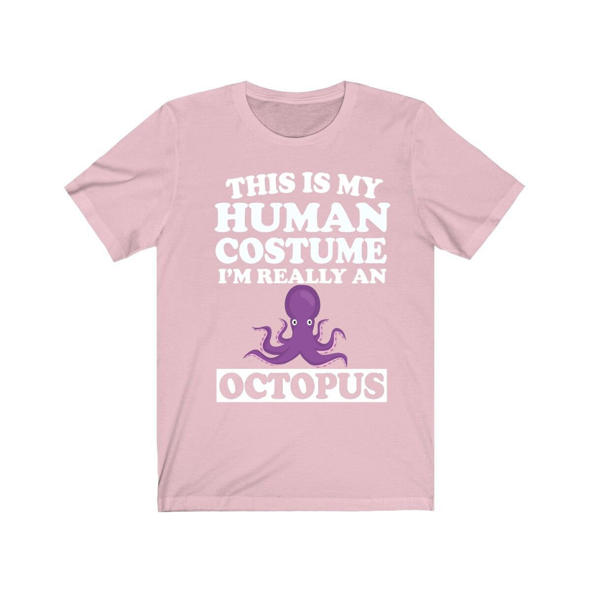 This Is My Human Costume I'm Really An Octopus Shirt - octopus print design