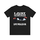 I Just Freaking Love Whales Shirt, Orca Whale Lover Shirt, Whale Shirt, Whale Lover Gift, Orca Whale Boy Girl Shirt Image 2