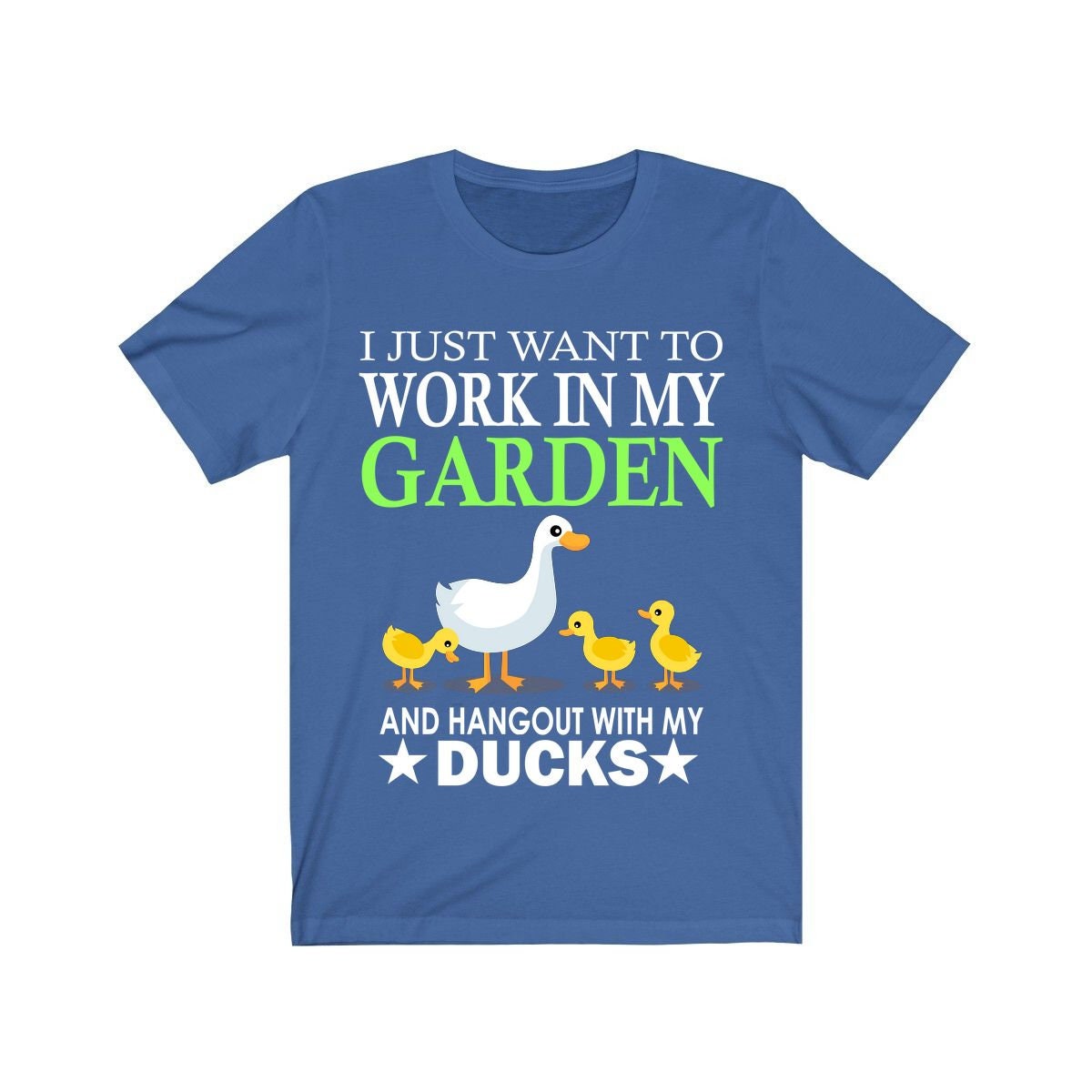 Work In My Garden Hang Out With My Ducks Shirt - duck print design