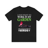 Work In My Garden Hang Out With My Birds Shirt, Bird Lover Shirt, Birding Shirt, Bird Lover Gift, Birding Boy Girl Shirt Image 1