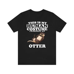 This Is My Human Costume I'm Really An Otter Shirt - otter print design
