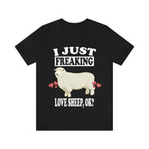 I Just Freaking Love Sheep Ok Shirt, Sheep Lover Shirt, Sheep Shirt, Sheep Lover Gift, Sheep Boy Girl T-Shirt Image 1