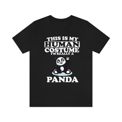 This Is My Human Costume I'm Really A Panda Shirt - panda print design