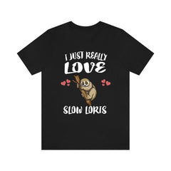 I Just Really Love Slow Loris OK Shirt - slow loris print design