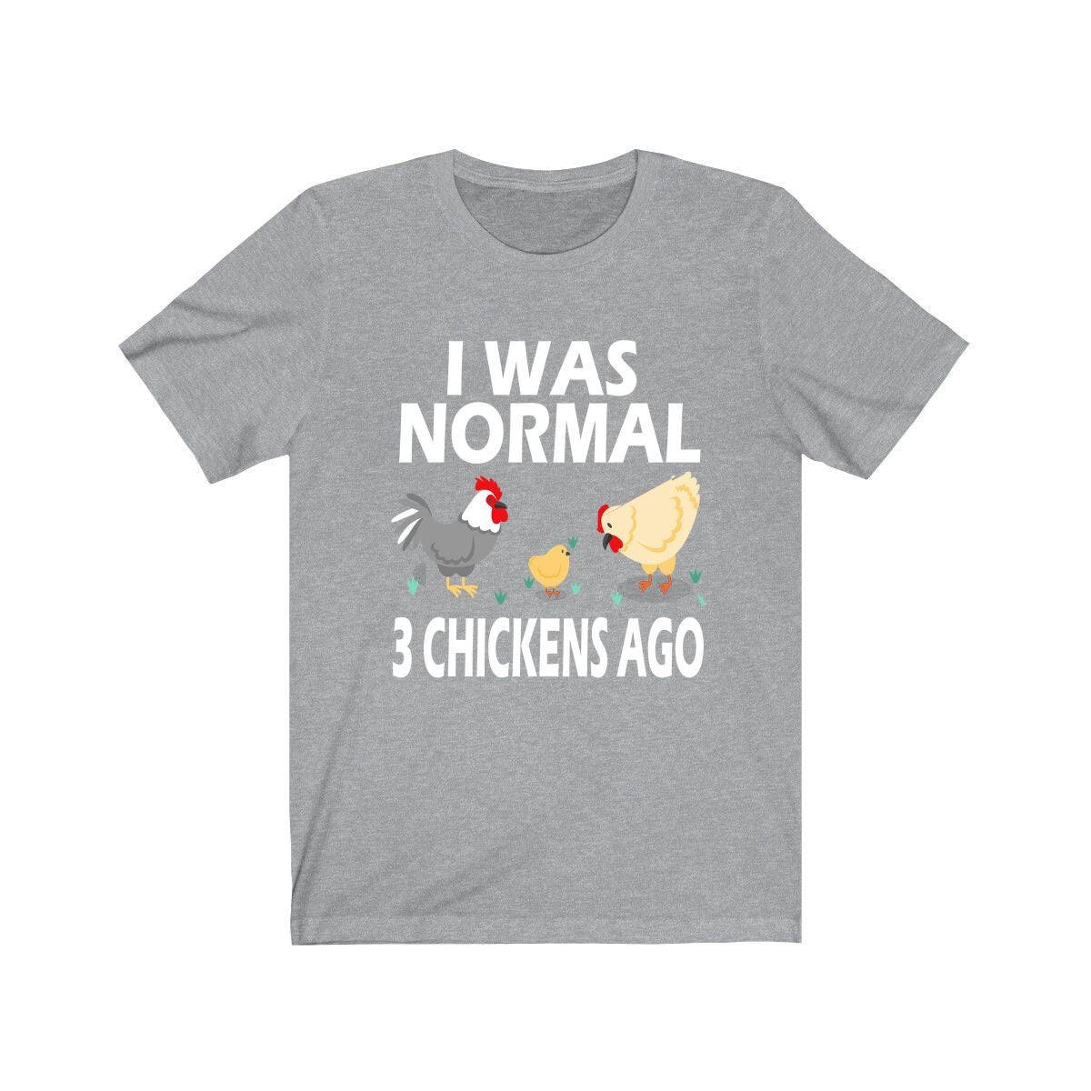 I Was Normal Three Chickens Ago Chicken Shirt - chicken print design