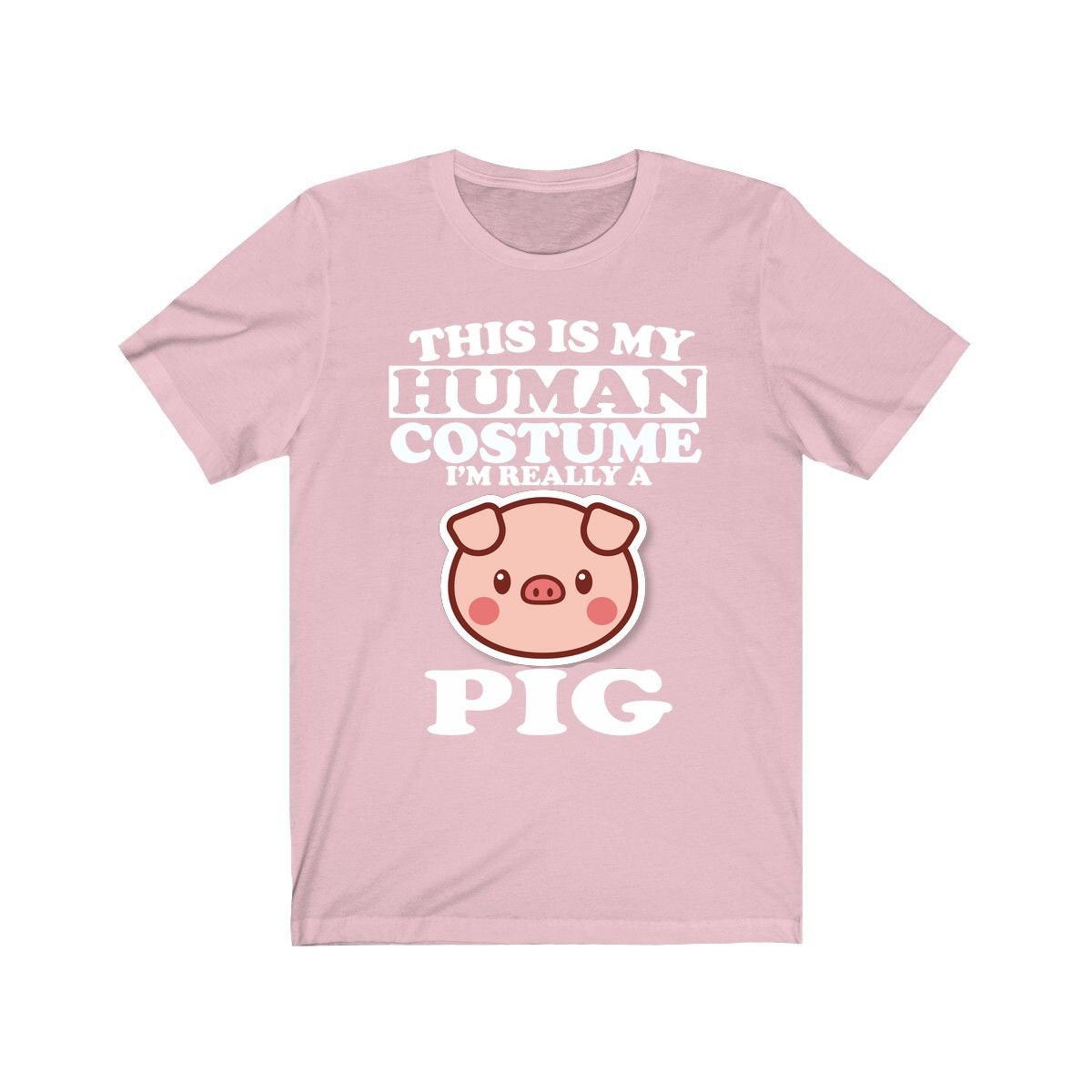This Is My Human Costume I'm Really A Pig Shirt - pig print design