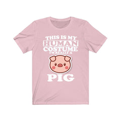 This Is My Human Costume I'm Really A Pig Shirt - pig print design