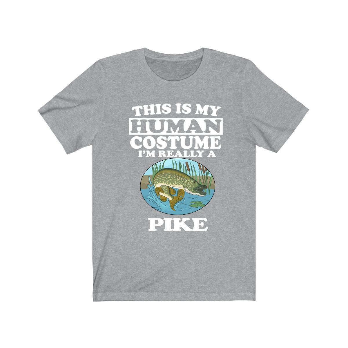 This Is My Human Costume I'm Really A Pike Fish Shirt - pike print design
