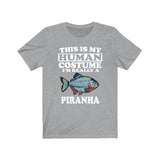 This Is My Human Costume I'm Really A Piranha Fish Shirt, Piranha Lover Shirt, Piranha Shirt, Piranha Funny Gift, Animal Adult Kids Image 3