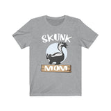 Skunk Mom Shirt, Skunk Lover Shirt, Skunk Shirt, Skunk Owner Shirt, Skunk Lover Gift, Skunk Boy Girl Shirt Image 1