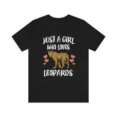 Just A Girl Who Loves Leopards Shirt - leopard print design