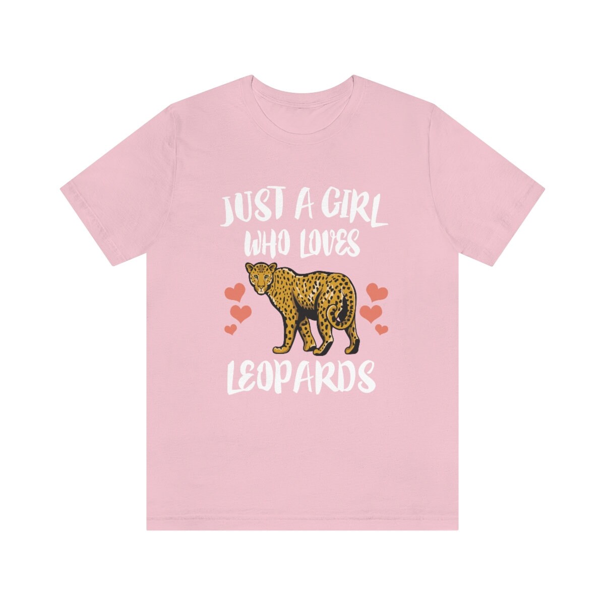 Just A Girl Who Loves Leopards Shirt - leopard print design