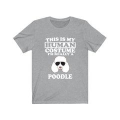 This Is My Human Costume I'm Really A Poodle Dog Shirt, Poodle Lover Shirt, Poodle Shirt, Poodle Funny Gift, Animal Adult Kids Image 3