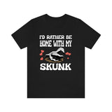 I'd Rather Be Home With My Skunk Shirt, Skunk Lover Shirt, Skunk Shirt, Skunk Owner Shirt, Skunk Funny Boy Girl Shirt Image 3