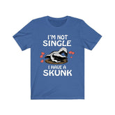 I'm Not Single I Have A Skunk Shirt, Skunk Lover Shirt, Skunk Shirt, Skunk Owner Shirt, Skunk Funny Boy Girl Shirt Image 1
