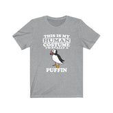 This Is My Human Costume I'm Really A Puffin Bird Shirt, Puffin Lover Shirt, Birding Shirt, Bird Funny Gift, Animal Adult Kids Image 1