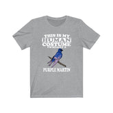 This Is My Human Costume I'm Really A Purple Martin Shirt, Purple Martin Lover Shirt, Birding Shirt, Bird Gift, Animal Adult Kids Shirt Image 1