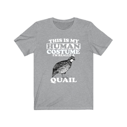 This Is My Human Costume I'm Really A Quail Shirt - quail print design