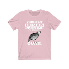 This Is My Human Costume I'm Really A Quail Shirt - quail print design