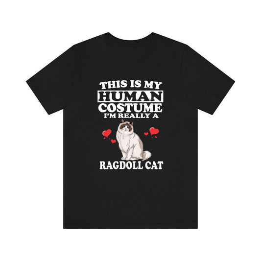 This Is My Human Costume I'm Really A Ragdoll Cat Shirt - ragdoll cat print design
