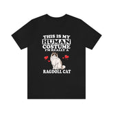 This Is My Human Costume I'm Really A Ragdoll Cat Shirt, Ragdoll  Lover Shirt, Ragdoll  Shirt, Cat Funny Gift, Animal Adult Kids Shirt Image 1