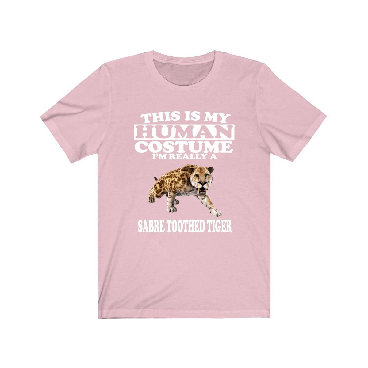 This Is My Human Costume I'm Really A Sabre-Toothed Tiger Shirt - sabre-toothed tiger print design