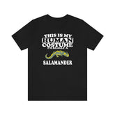 This Is My Human Costume I'm Really A Salamander Shirt, Salamander Lover Shirt, Lizard Shirt, Salamander Funny Gift, Adult Kids Shirt Image 1