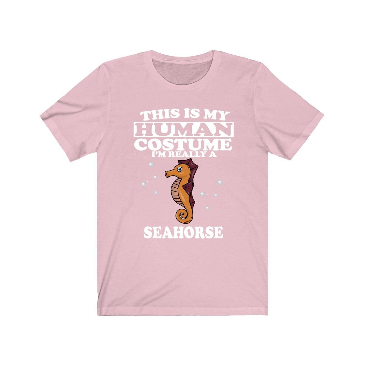 This Is My Human Costume I'm Really A Seahorse Shirt - seahorse print design