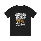 This Is My Human Costume I'm Really A Siberian Tiger Shirt, Siberian Tiger Lover Shirt, Tiger Shirt, Tiger Funny Gift, Adult Kids Shirt Image 1