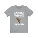 This Is My Human Costume I'm Really A Slow Loris Shirt, Slow Loris Lover Shirt, Slow Loris Shirt, Slow Loris Funny, Animal Adult Kids Shirt Image 2
