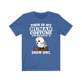 This Is My Human Costume I'm Really A Snow Owl Bird Shirt, Snow Owl Lover Shirt, Snow Owl Shirt, Birding Funny Gift, Animal Adult Kids Image 1
