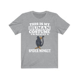 This Is My Human Costume I'm Really A Spyder Monkey Shirt, Spyder Monkey Lover Shirt, Monkey Shirt, Monkey Funny Gift, Animal Adult Kids Image 1